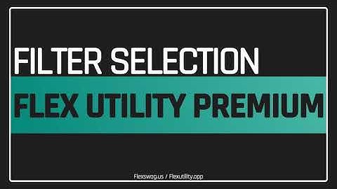 Flex Utility Premium - Enable / Disable Filters