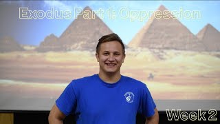 Exodus Part 1: Oppression