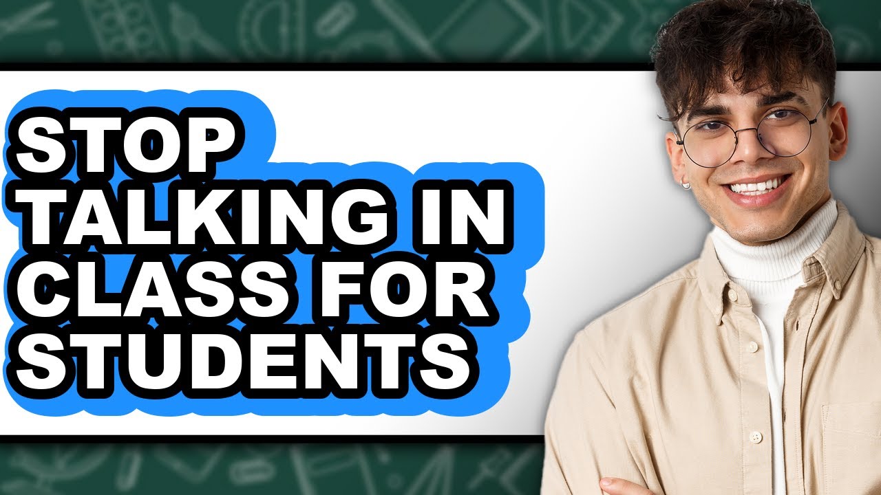 Students Only How to Stop Talking in Class for Students (only Way) - YouTube