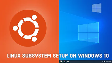 Comment activer Windows Linux Subsystem ?