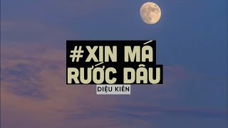 Xin Má Rước Dâu (Lofi Ver By Orinn) - Diệu Kiên | Nắng Mưa Dãi Dầu..Về Nhà Xin Má Rước Dâu