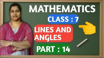 Part-14:Lines and Angles/Mathematics/Class 7/TS/AP/State/CBSC/NCERT Syllabus/By Prasanna Laxmi