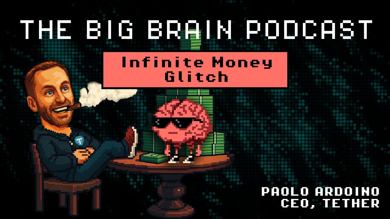 Infinite Money Glitch w/ Paolo Ardoino | The Big Brain Podcast Ep. 3