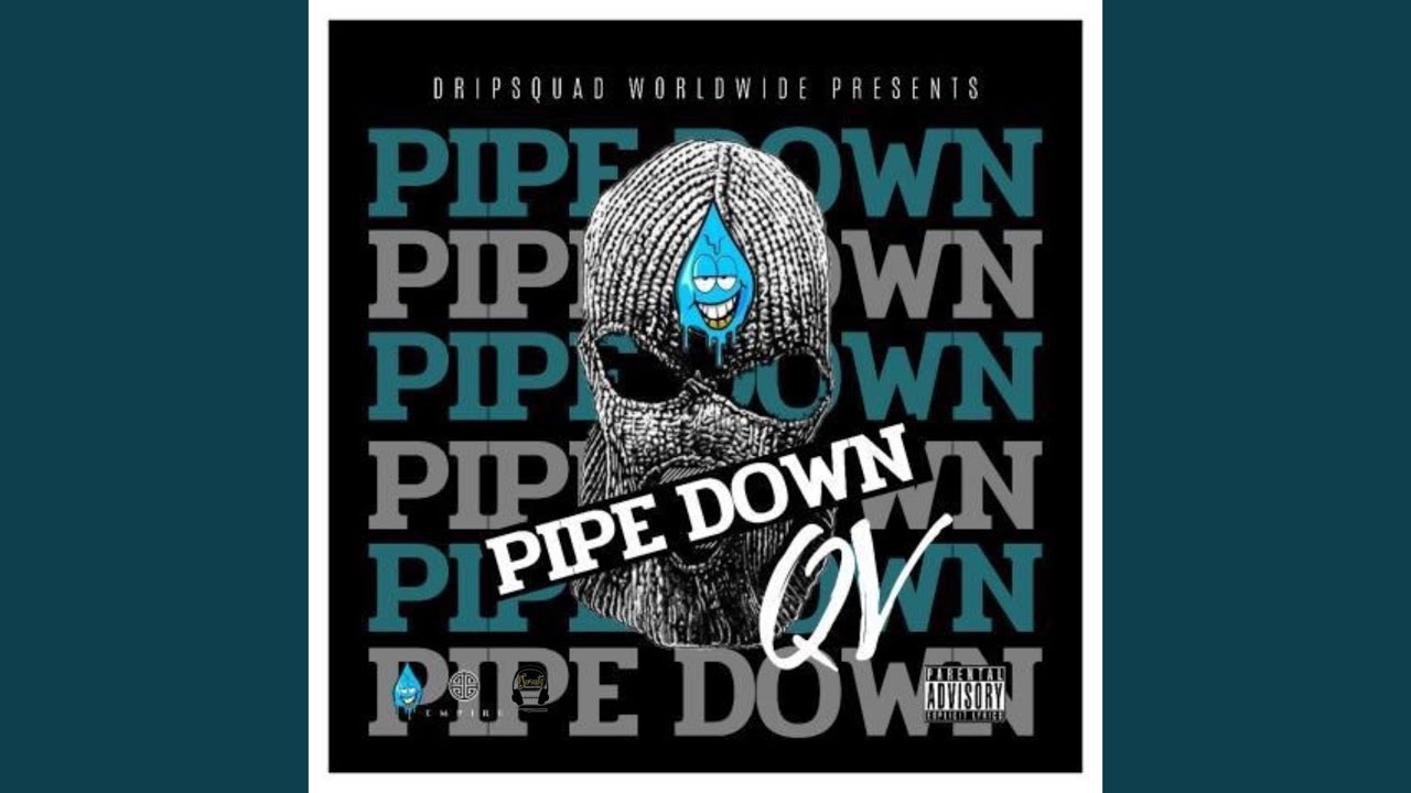 Watch Pipe Down on YouTube Watch Pipe Down on YouTube