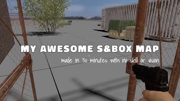 my awesome s&box map