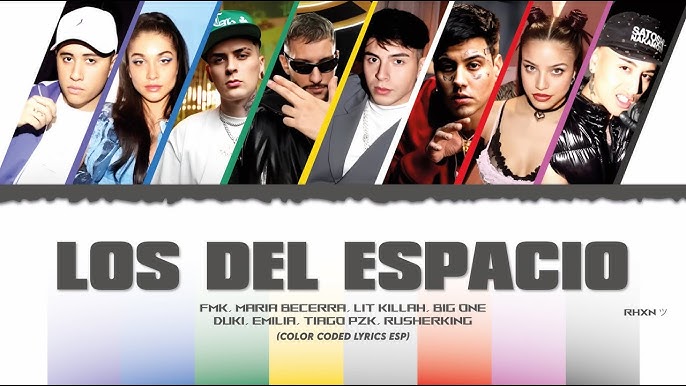 Los del Espacio - song and lyrics by LIT killah, Tiago PZK, Maria Becerra,  Duki, Emilia, Rusherking, Big One, FMK