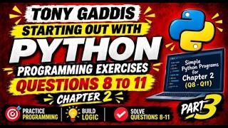 Details Tony Gaddis Starting Out with Python | Programming Exercises 8–11 | Chapter 2 Solutions News