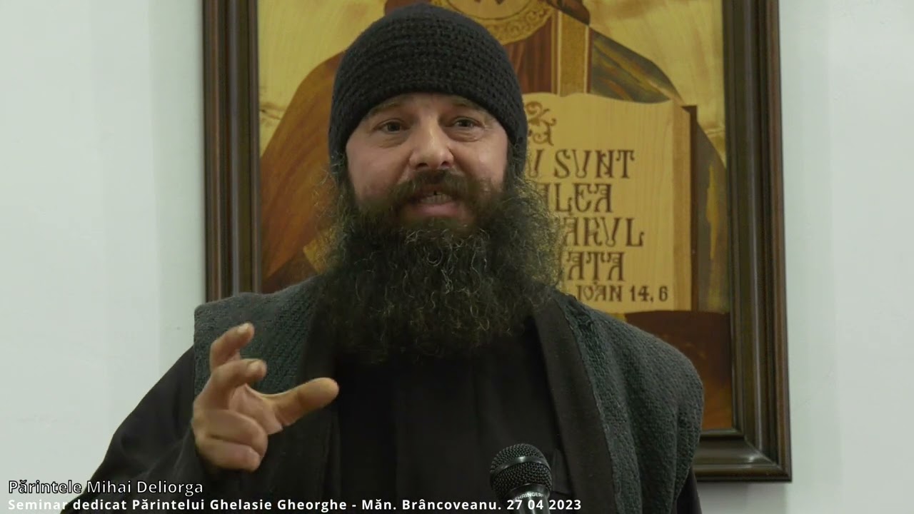 Pr. Mihai Deliorga - Despre teologia părintelui Ghelasie Gheorghe