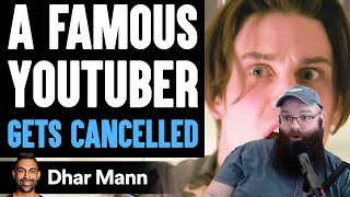Famous YouTuber GETS CANCELED, What Happens Is Shocking - Dhar Mann Wealth