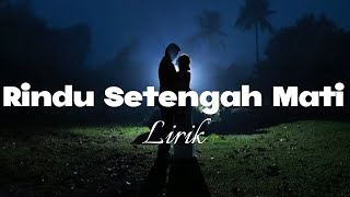 Download lagu Lagu Sedih Tentang Kerinduan Yang Tak Kunjung Berakhir