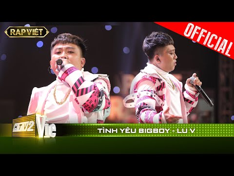 Lu V cháy cực mạnh cùng bản rap Tình yêu BigBoi nghe là nghiện |RAP VIỆT [Live Stage]