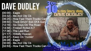 D a v e D u d l e y Greatest Hits ~ Top 100 Artists To Listen in 2022 & 2023