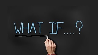 What If