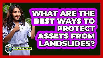 What Are The Best Ways To Protect Assets From Landslides? - Earth Science Answers