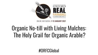 Organic No-till with Living Mulches  The Holy Grail for Organic Arable