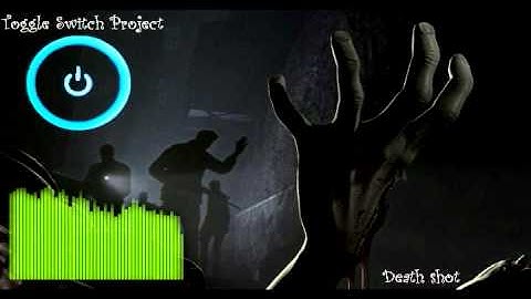 Toggle Switch Project - Death Shot