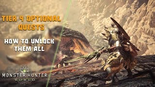 Monster Hunter World | How to unlock ALL Tier 9 Optional Quests