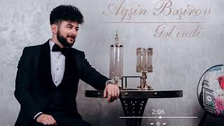 Aqsin Besirov - Gel Indi | Azeri Music [OFFICIAL] Resimi
