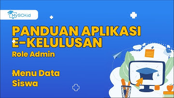 Panduan Aplikasi E-Kelulusan Mengelola Data Siswa