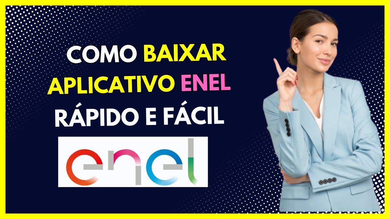 Baixar aplicativo da ENEL - Veja como  baixar aplicativo enel