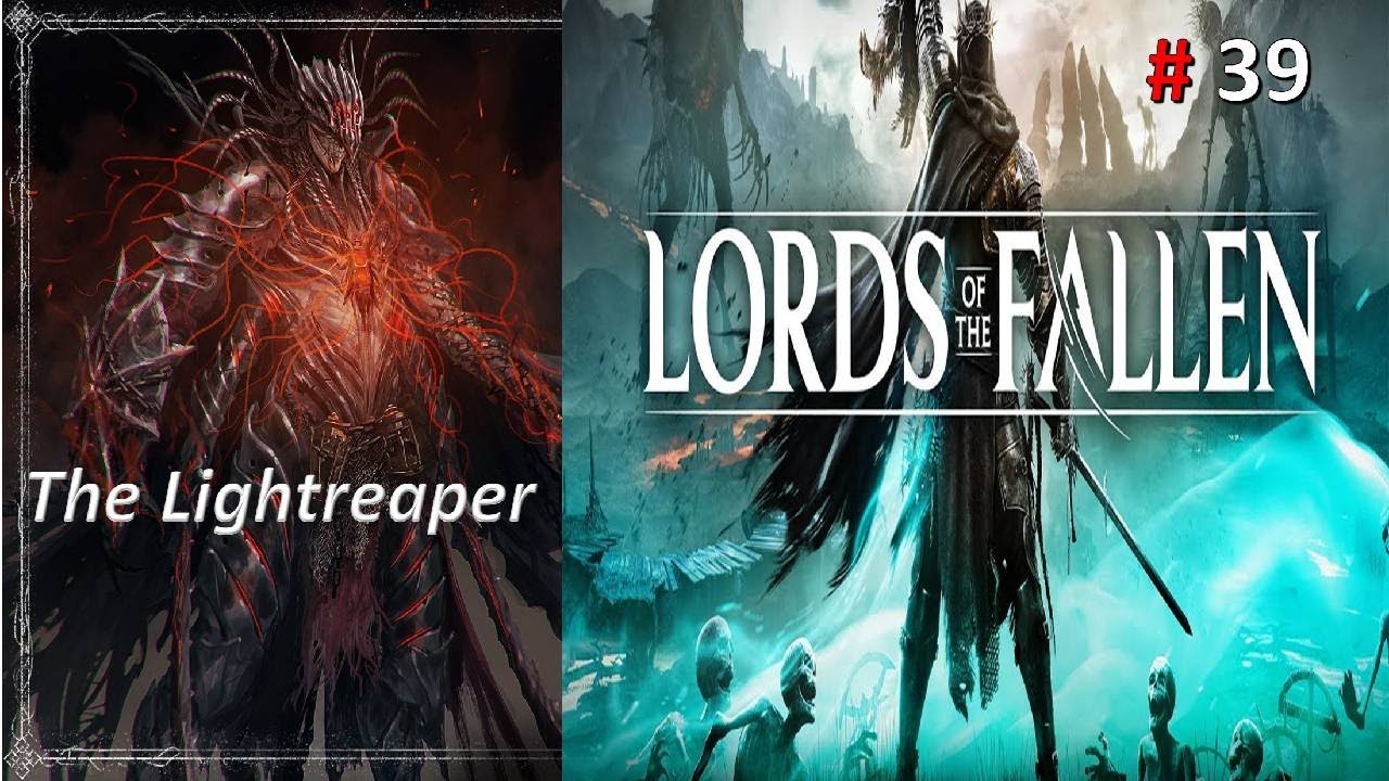 Lords of the Fallen walkthrough # 39 The Lightreaper Boss fight - YouTube