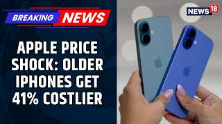 Apple's Price Hike: iPhone 18 Prices Soar in India, Why Are Older iPhones Getting Costlier Too?