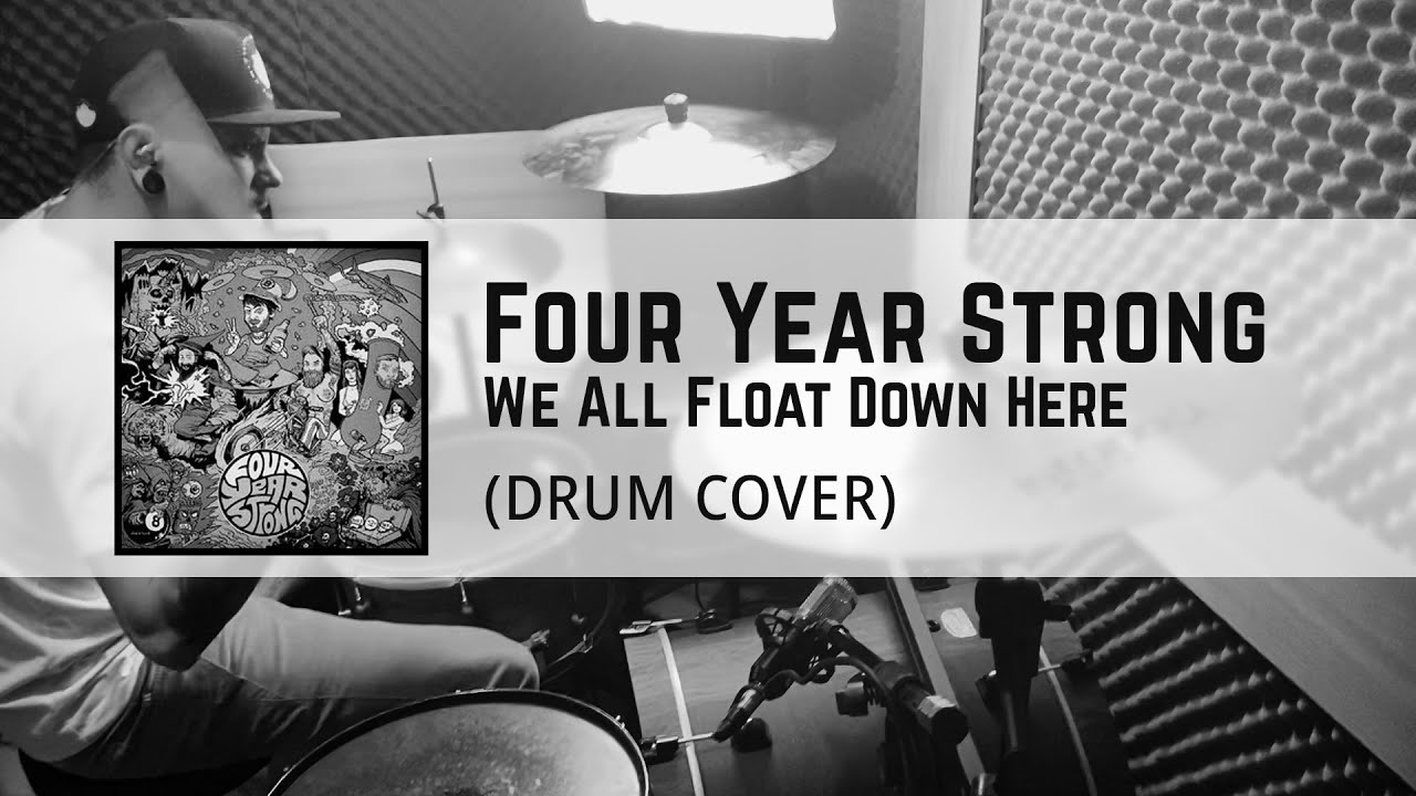 Four Year Strong - We All Float Down Here (DRUM COVER) - YouTube