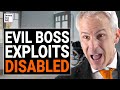EVIL Boss Takes ADVANTAGE Of DISABLED Employee, Then KARMA Comes After Him | @DramatizeMe