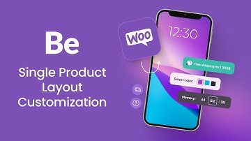 How To Customize WooCommerce Single Product Layout?