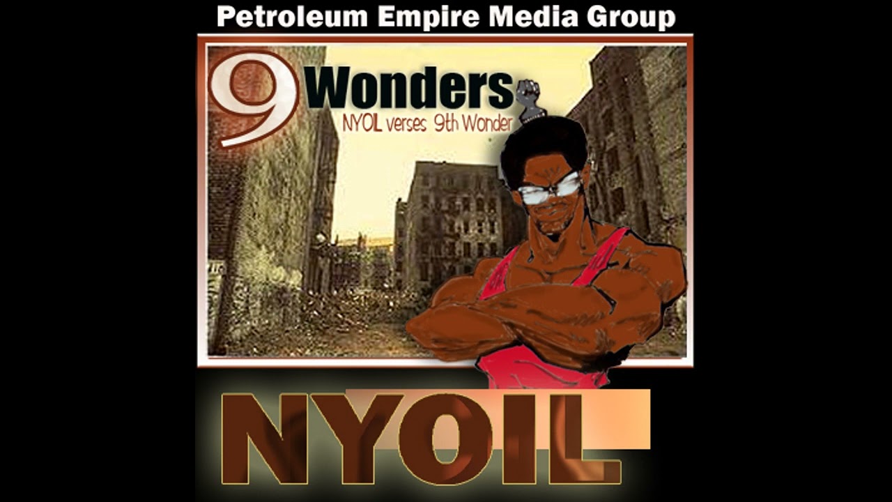 NYOIL verses 9th Wonder - 9 Wonders (2008)