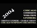 Chicago symphony commissions work by christian lindberg