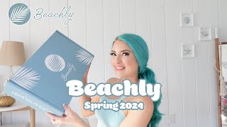 BEACHLY UNBOXING SPRING 2024  | Unboxing the newest Beachly Box