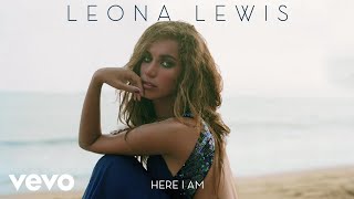 Leona Lewis - Here I Am (Official Audio)