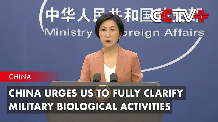 China Urges US to Fully Clarify Military Biological Activities - DayDayNews
