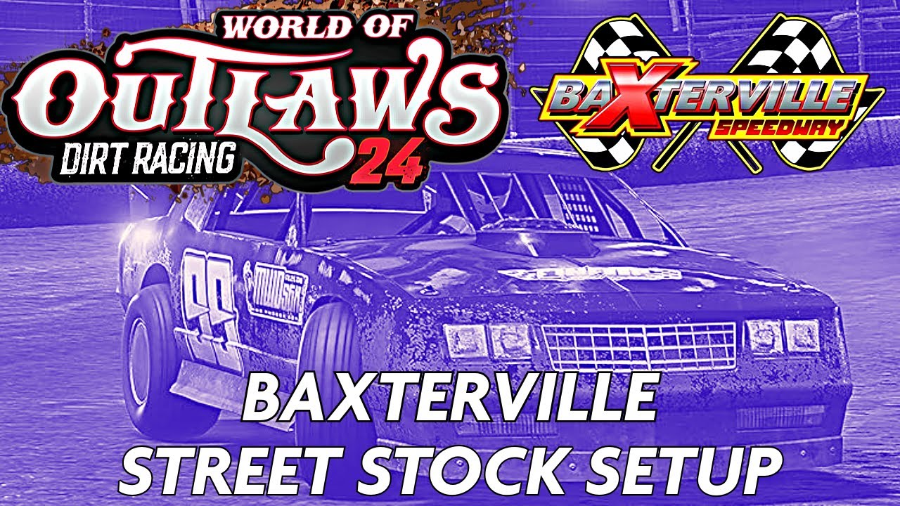 Baxterville Custom setup for the Street Stocks World of Outlaws Dirt ...
