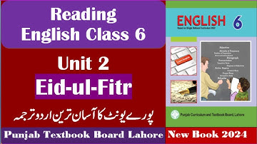 English Class 6 unit 2 Urdu Translation | Eid-ul-Fitr | Class 6 new English book 2023-24 | SNC 2022