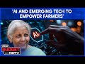 "AI And Emerging Tech To Empower Farmers, Women, Youth": FM Nirmala Sitharaman