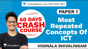 60 Days Paper I Crash Course| Repeated Concepts Of ICT | NTA UGC NET 2020 | Vodnala | Unacademy Live