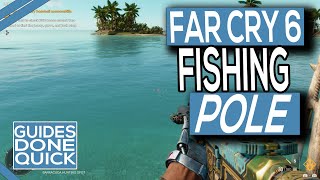 How To Unlock The Fishing Rod In Far Cry 6