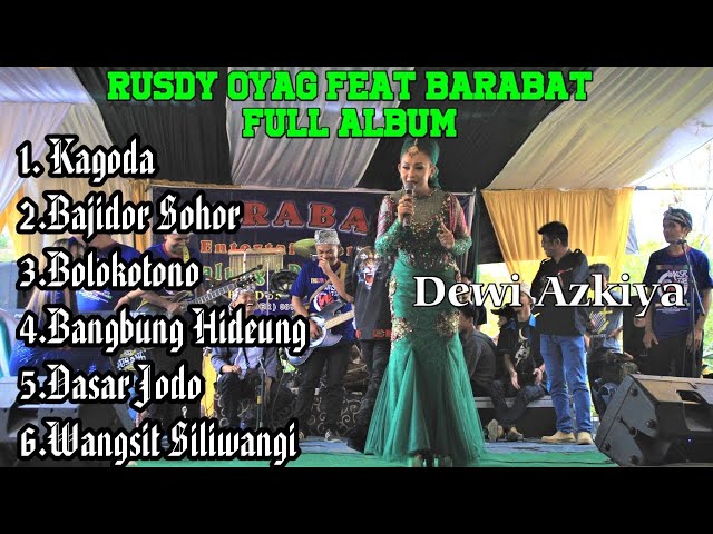 Rusdy Oyag Feat Barabat Full Album Dewi Azkiya class=