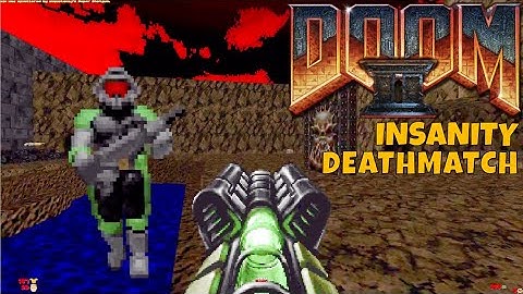 DOOM II Insanity Deathmatch Mod Gameplay in 2022