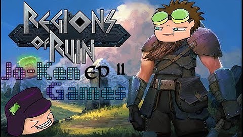 JOKEN Games: Regions of Ruins EP11: We are bad leaders