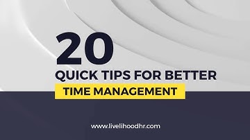20 Quick Tips   For Better Time Management - livelihoodhr