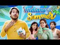 Indians in summer  pawan yadav  nazarbattu jagritikhurana