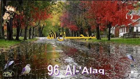 96  Al 'Alaq الشيخ مشاري راشد العفاسي   سورة  العلق