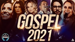 Louvores e Adoração 2021 - As Melhores Músicas Gospel Mais Tocadas 2021 - Top 2021 hinos gospel