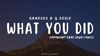 Rameses B \u0026 Eerie - What You Did (Lyrics) | DnB | NCS - Copyright Free Music