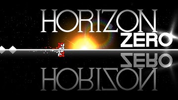 “Horizon Zero” 100% (Demon) By Noweek & F5Night | Geometry Dash