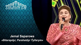 Jemal Saparowa - Bitarapdyr, Parahatdyr Ýyllarym