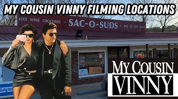 My Cousin Vinny Filming Locations with Sac-O-Suds and Courthouse